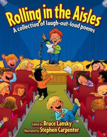 Stock image for Rolling in the Aisles : Kids Pick the Funniest Poems for sale by Gulf Coast Books
