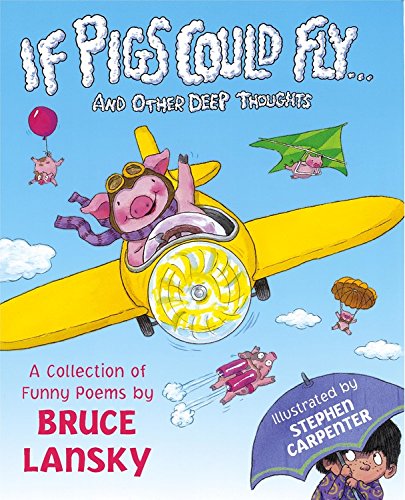 Stock image for If Pigs Could Fly. and Other Deep Thoughts for sale by Better World Books