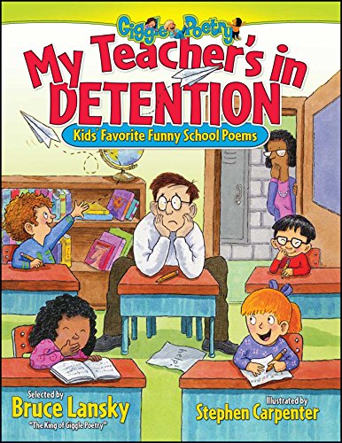 9780689052453: My Teacher's In Detention: Kids' Favorite Funny School Poems (Giggle Poetry)