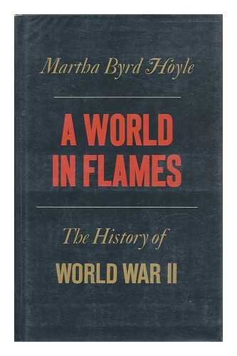 Stock image for A World in Flames: A History of World War II for sale by RiLaoghaire