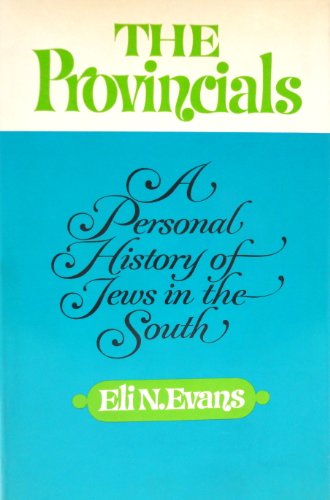 9780689105418: The Provincials: A Personal History of Jews in the South
