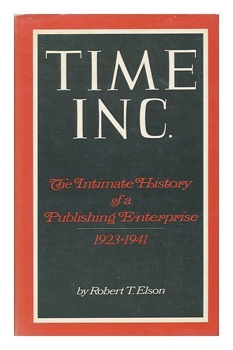 Beispielbild fr Time Inc - The Intimate History of a Publishing Enterprise, Volume 2, 1941-1960 zum Verkauf von HPB-Ruby