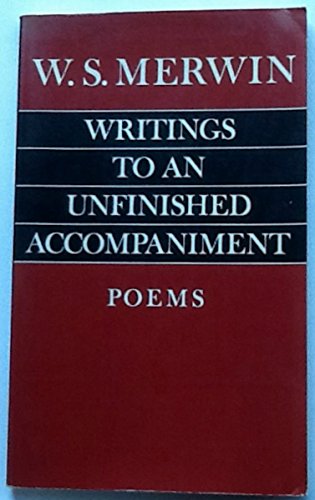 9780689105562: Writings to an Unfinished Accompaniment