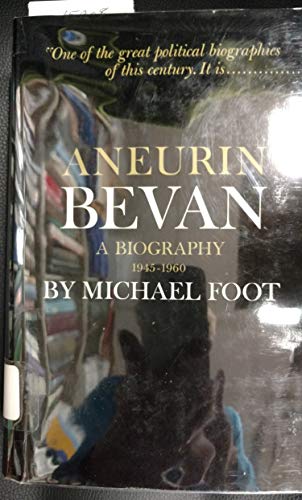 Stock image for Aneurin Bevan: A Biography - Volume Two: 1945-1960 for sale by Rainy Day Paperback