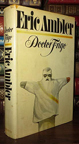 9780689106095: Doctor Frigo / Eric Ambler