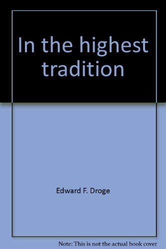 Stock image for In the Highest Tradition for sale by UHR Books