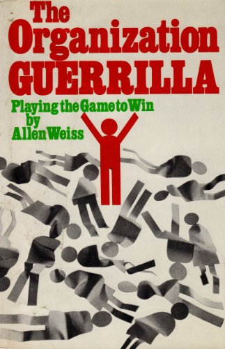 Imagen de archivo de The Organization Guerrilla : Playing the Game to Win a la venta por Better World Books