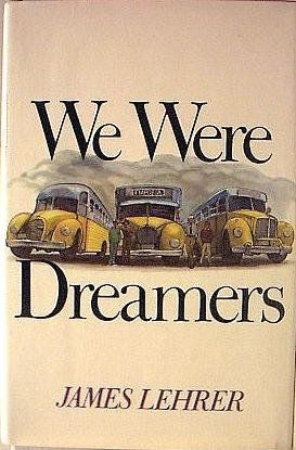 Stock image for We Were Dreamers for sale by ThriftBooks-Atlanta