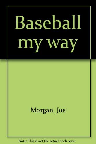 Stock image for Baseball My Way for sale by Mark Henderson