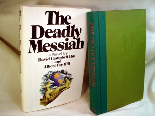 Stock image for The Deadly Messiah for sale by Lotsa Books