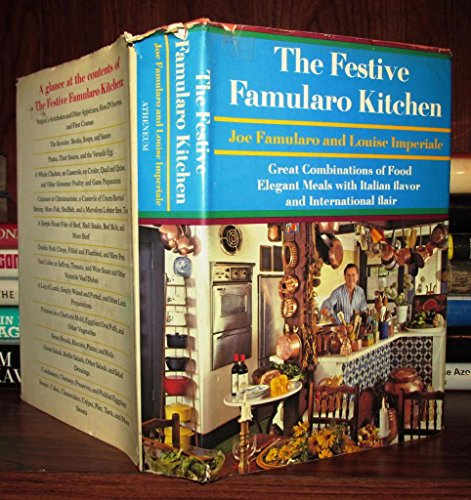 9780689107504: The festive Famularo kitchen: Great combinations of food : elegant meals with Italian flavor and international flair