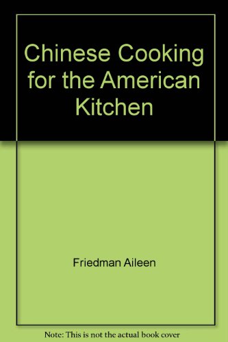 Chinese Cooking for the American Kitchen (9780689107511) by Lee, Karen