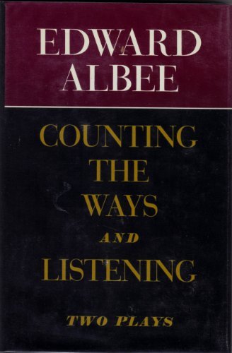 Stock image for Counting the Ways and Listening : Two Plays for sale by Better World Books