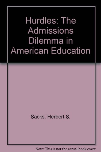 Imagen de archivo de Hurdles : The Admissions Dilemma in American Education a la venta por Better World Books