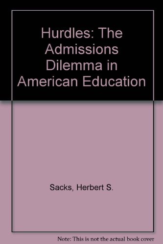 Stock image for Hurdles : The Admissions Dilemma in American Education for sale by Better World Books