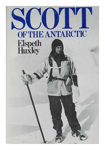 Scott of the Antarctic (9780689108617) by Elspeth Huxley