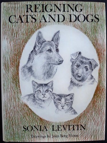 Imagen de archivo de Reigning Cats and Dogs a la venta por Jay W. Nelson, Bookseller, IOBA