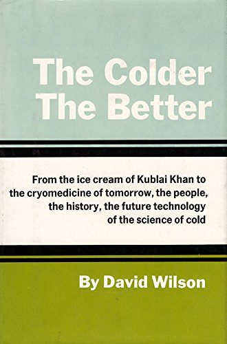 Imagen de archivo de The Colder, the Better a la venta por Better World Books