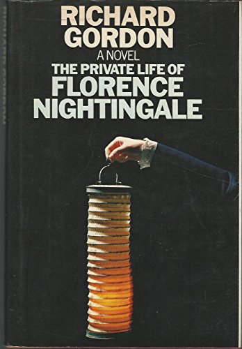 The private life of Florence Nightingale (9780689109294) by Gordon, Richard