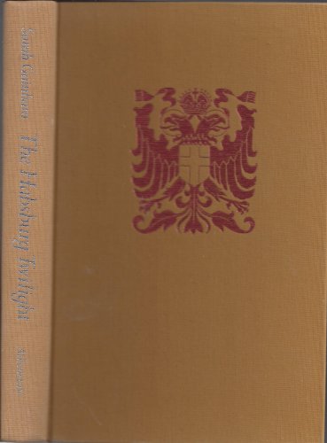 Imagen de archivo de The Habsburg twilight: Tales from Vienna a la venta por HPB-Diamond