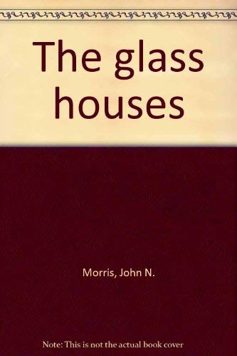 The glass houses