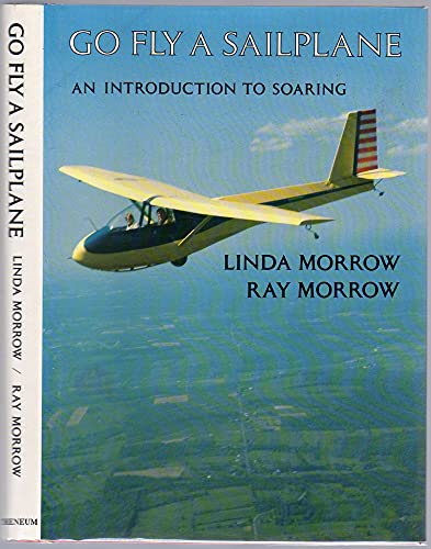 Imagen de archivo de Go Fly a Sailplane a la venta por Better World Books