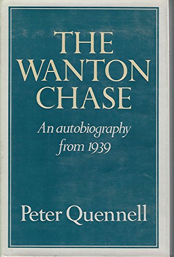 9780689110818: The Wanton Chase: An Autobiography From 1939