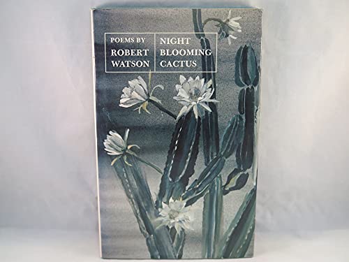 Night blooming cactus: Poems