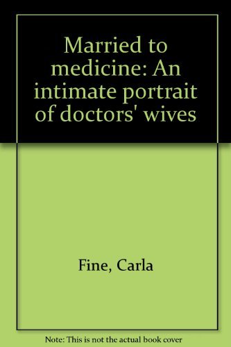 Beispielbild fr Married to medicine: An intimate portrait of doctors' wives zum Verkauf von Better World Books