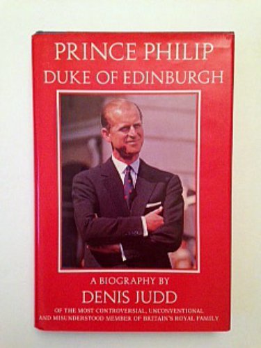 Beispielbild fr Prince Philip, Duke of Edinburgh zum Verkauf von Better World Books