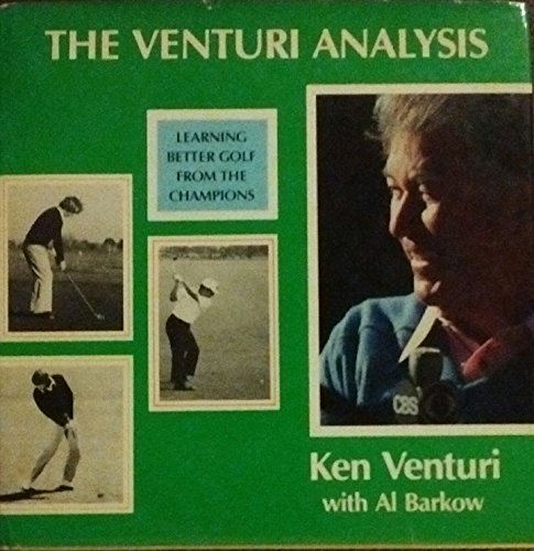 Imagen de archivo de The Venturi Analysis: Learning Better Golf from the Champions a la venta por Books of the Smoky Mountains