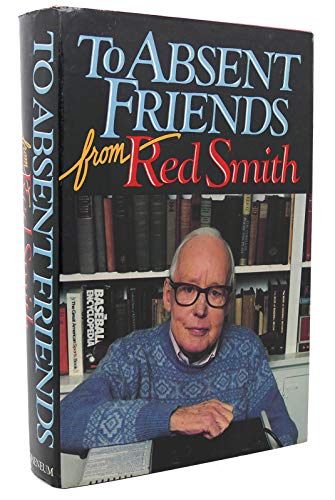 

To Absent Friends