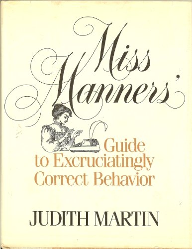 Beispielbild fr Miss Manners' Guide to Excruciatingly Correct Behavior zum Verkauf von ThriftBooks-Atlanta