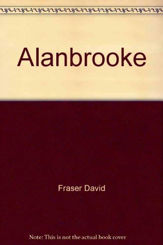 Beispielbild fr Alanbrooke zum Verkauf von ThriftBooks-Dallas