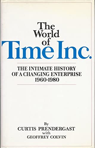 Imagen de archivo de The World of Time Inc.: The Intimate History of a Changing Enterprise : 1960-1980: 3 a la venta por Housing Works Online Bookstore
