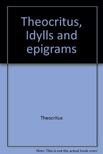 Stock image for Theocritus, Idylls and epigrams for sale by monobooks