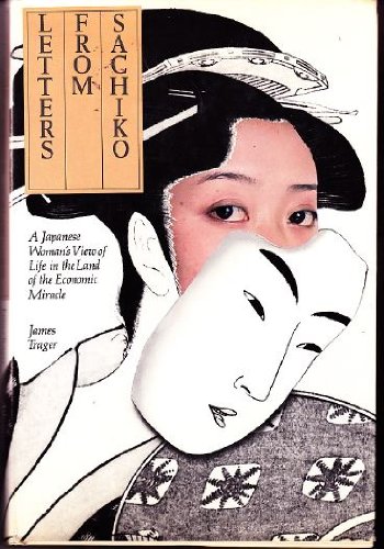 Stock image for Letters from Sachiko: A Japanese Woman's View of Life in the Land of the Economic Miracle for sale by Bookmarc's