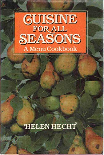 9780689113512: Cuisine for All Seasons: A Menu Cookbook