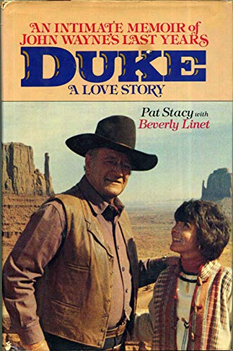 Beispielbild fr Duke : A Love Story, an Intimate Memoir of John Wayne's Last Years zum Verkauf von Better World Books