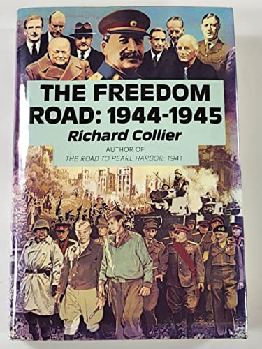 Beispielbild fr The Freedom Road : 1944-1945 zum Verkauf von Better World Books