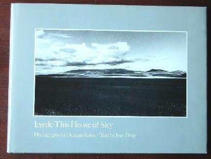 Stock image for Inside This House of Sky: Photographs of a Western Landscape for sale by Lowry's Books