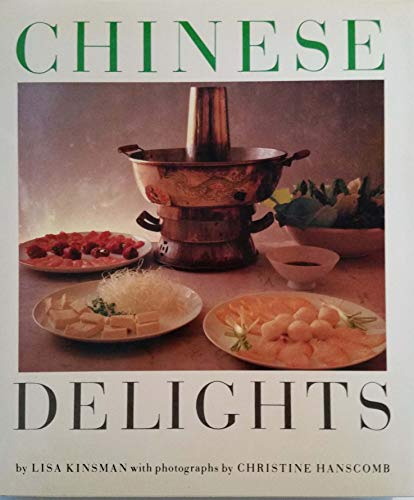 Beispielbild fr Chinese Delights zum Verkauf von ThriftBooks-Atlanta