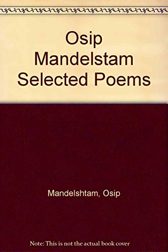 Beispielbild fr Selected Poems of Osip Mandelstam zum Verkauf von Bookshelfillers