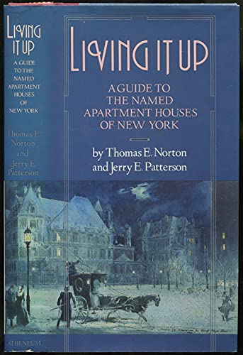 Imagen de archivo de Living It Up: A Guide to the Named Apartment Houses of New York a la venta por Ergodebooks