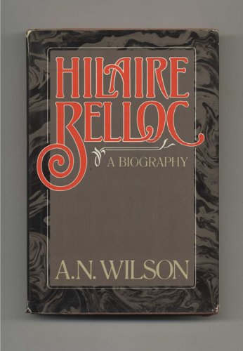Hilaire Belloc (9780689114403) by Wilson, A.N.