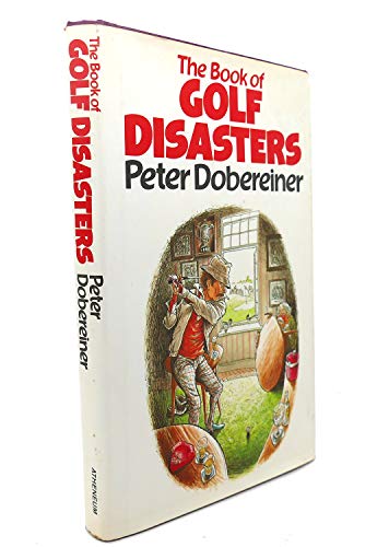 9780689114533: The Book of Golf Disasters