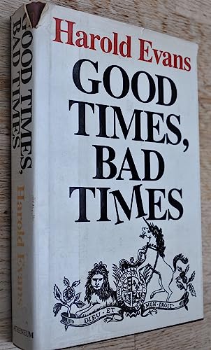 Good times, bad times (9780689114656) by Evans, Harold