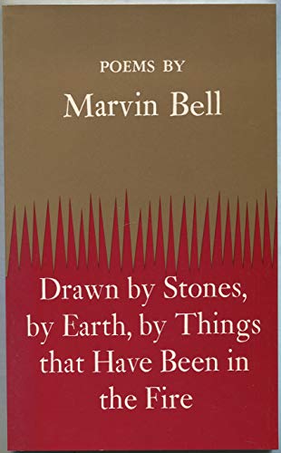 Imagen de archivo de Drawn by Stones, by Earth, by Things That Have Been in the Fire a la venta por Burke's Book Store