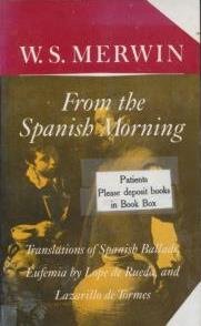 From the Spanish Morning (English and Spanish Edition) (9780689115028) by Merwin, W. S.