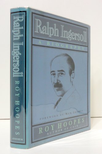 9780689115547: Ralph Ingersoll: A Biography